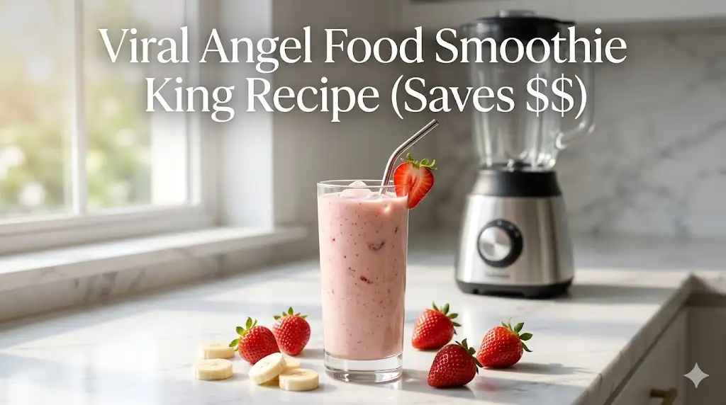 Viral Angel Food Smoothie King Recipe (Saves $$)